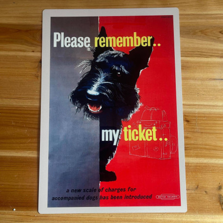 Please remember my ticket Rail Dog Scottie Dog - Metal Travel Wall Sign