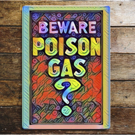 Poison Gas- Metal Humour Wall Sign