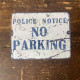 Police Notice No Parking Metal Sign Plaque