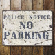 Police Notice No Parking Metal Sign Plaque