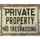 Private Property No Trespassing  - Metal Sign Plaque