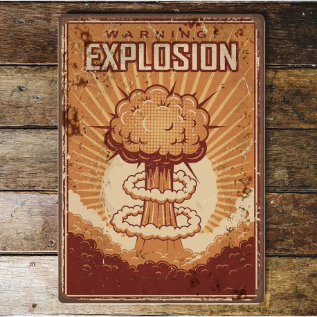 Retro Warning Explosion  - Metal Wall Sign Plaque