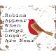 Robin Appear When Love Ones are Near - Metal Sign Plaque