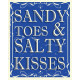 Sandy Toes and Salty Kisses ! - Metal Humour Wall Sign