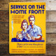 Service On The Home Front - Metal Propaganda Wall Sign