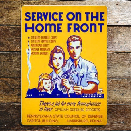 Service On The Home Front - Metal Propaganda Wall Sign