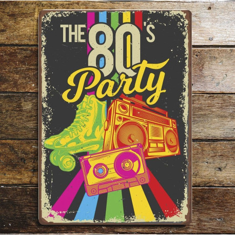 The 80s Party Metal Sign Plaque