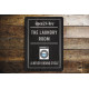 The laundry Room - open 24 hours - never ending cycle Metal Sign Humorous Plaque