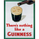 There&#039;s Nothing like A Guinness  - Metal Advertising Wall Sign