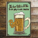 This beer tastes a lot like NOT WORKING TMORROW - Metal Vintage Wall Sign