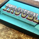 Trouble Mirror  - Mirroed Metal Wall Sign