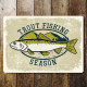 Trout Fishing season Tin Sign Metal Sign Plaque