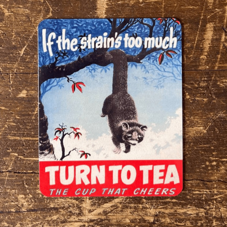 Turn To Tea  - Metal Propaganda Wall Sign