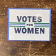 Votes for Woman suffragette - Metal Propaganda Wall Sign