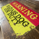 Warning Badass Dog On Duty 24  Metal Wall Sign