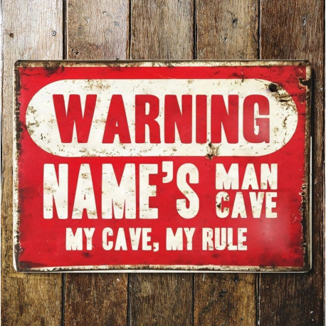 Warning Man Cave Door Sign Personalised With Any Name / Text - Metal Art Wall Sign