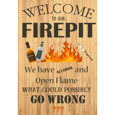 Welcome Fire Pit firepit  Metal Sign Humorous Plaque