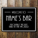 Welcome To Names Bar Best Bar In The World Door Sign Personalised With Any Name / Text - Metal Sign