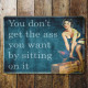 You Don&#039;t Get The Ass you want sitting On It - Pin Up Girl - Metal Travel Wall Sign