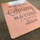 You Know It&#039;s Spring when Nature Comes Alive  - Metal Sign Plaque