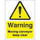 Warning Moving Conveyor Sign