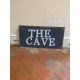 The Cave  - Kitchen Metal Wall  Sign