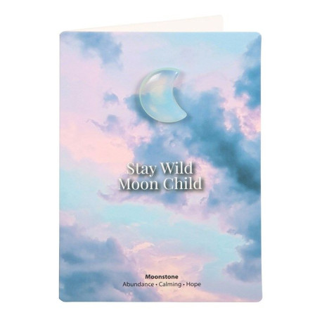 Stay Wild Moonstone Crystal Moon Greeting Card