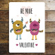 Valentines Monster Be Mine Love Roamtic -  Metal  Plaque Wall Sign