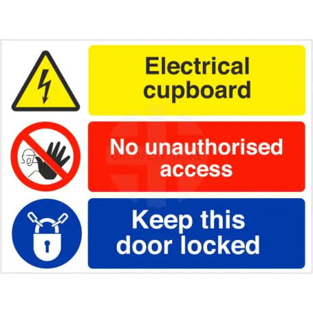 Electrical cupboard / No Unauthorised Access / Keep door locked Sign