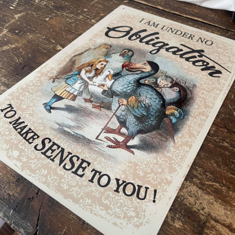 Alice in wonderland  - Obligation  - Metal Vintage Wall Sign