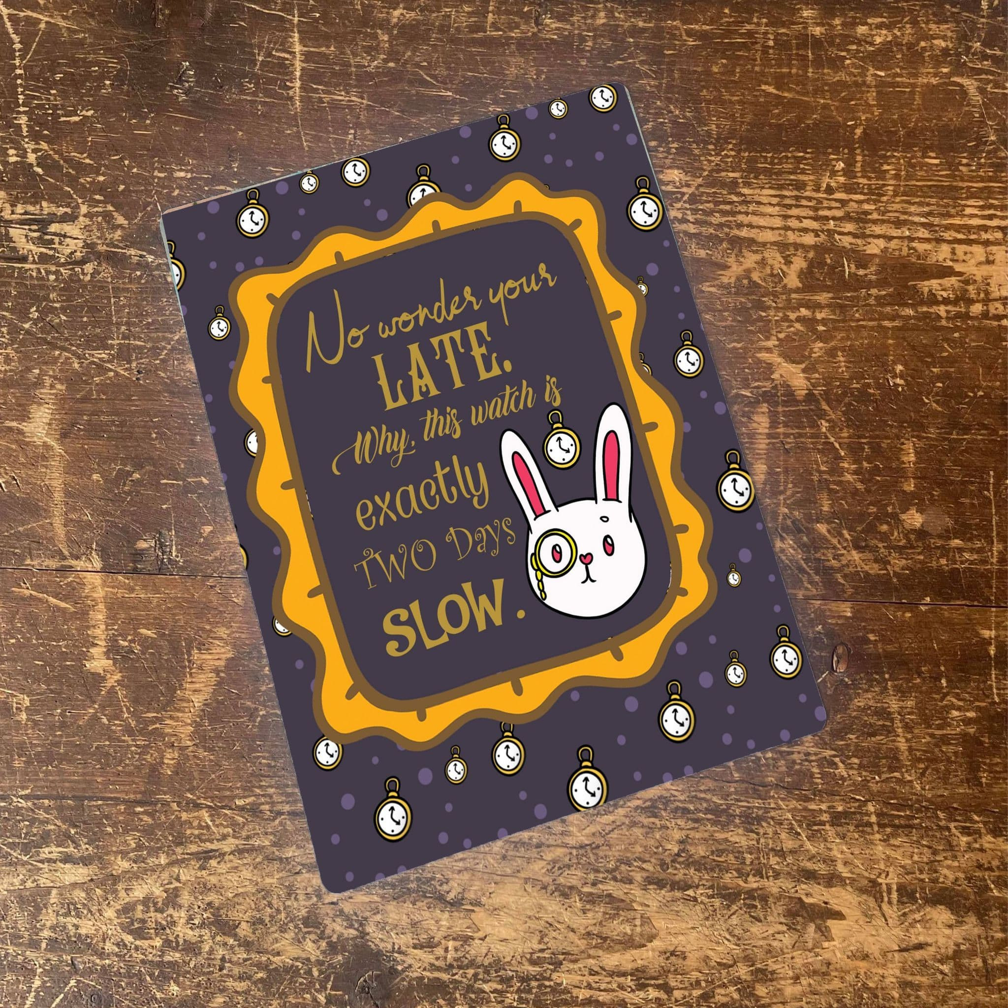 Alice In Wonderland  Late - Metal Vintage Wall Sign