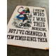 Alice in wonderland , I knew who i was, but i&#039;ve changed - Metal Advertising Wall Sign