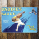 Daddies Favourite Sauce  - Metal Advertising Wall Sign