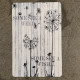 Dandelion Some See a wish Weed - Metal Travel Wall Sign