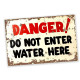 Danger Do Not Enter Water Here  - Metal Vintage Wall Sign
