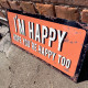 David Bowie - Ashes To Ashes - I&#039;m Happy  -  Metal Wall Sign