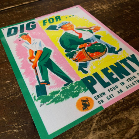 Dig For Plenty Grow Food In Your Garden - Metal Propaganda Wall Sign
