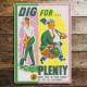 Dig For Plenty Grow Food In Your Garden - Metal Propaganda Wall Sign