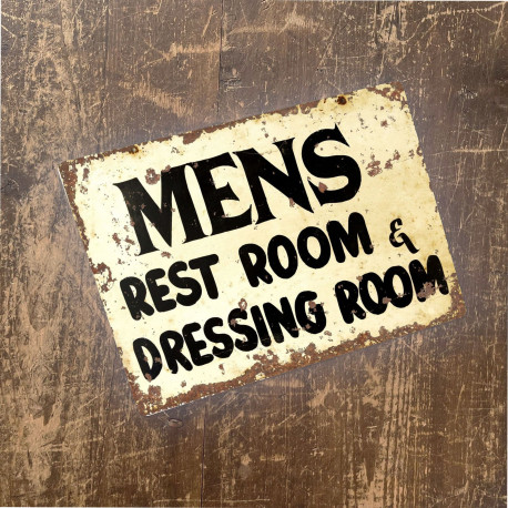 Men Rest room & dressing room  - Metal Vintage Wall Sign