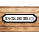 Street Sign Personlised Custom Your Any Text Metal Long Sign Plaque