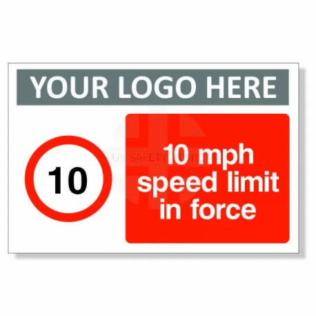 10 MPH Speed Limit In Force Custom Logo Sign