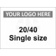 20/40 Single Size Sign