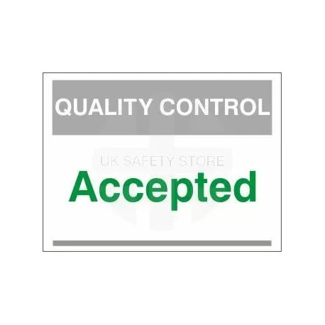 Accepted Quality Control Sign