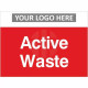 Active Waste Sign