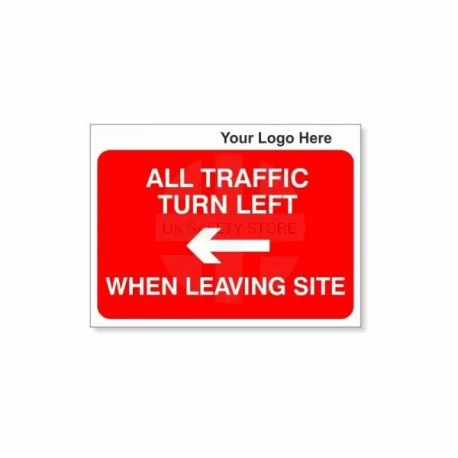 All Traffic Turn Left When Leaving Site Custom Logo Sign - 600Wmm x  450Hmm