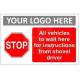 All vehicles to wait here for instructions from shovel driver sign in a variety of sizes and materials with or without your logo