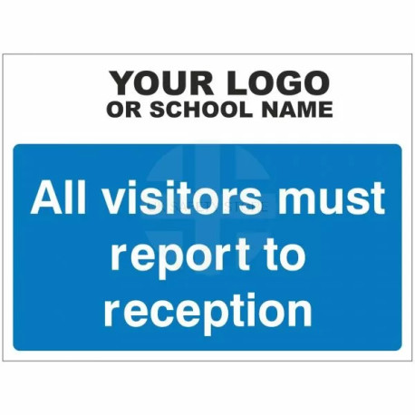 All Visitors Must Report To Reception School Sign - Composite Board