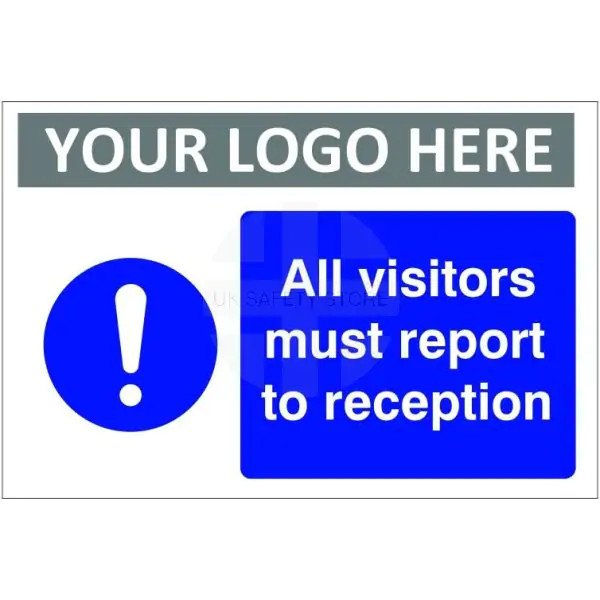 All Visitors Must Report To Reception Sign
