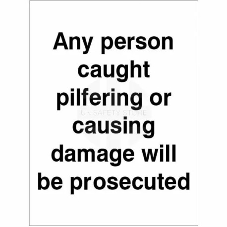 Any Person Caught Pilfering Sign