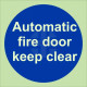 Automatic Fire Door Keep Clear Sign